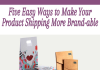 Five Easy Ways to Make Your Product Shipping More Brand able shipping boxes feature image