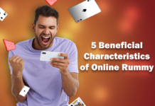 5 Beneficial Characteristics of Online Rummy Beneficial Characteristics of Online Rummy